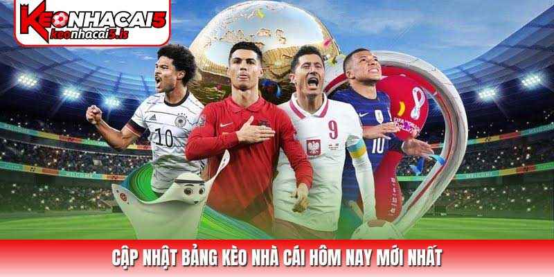 Bảng kèo nhà cái hôm nay mang lại niềm vui chiến thắng